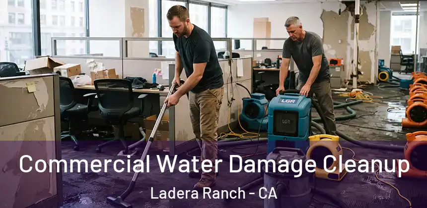  Commercial Water Damage Cleanup Ladera Ranch - CA