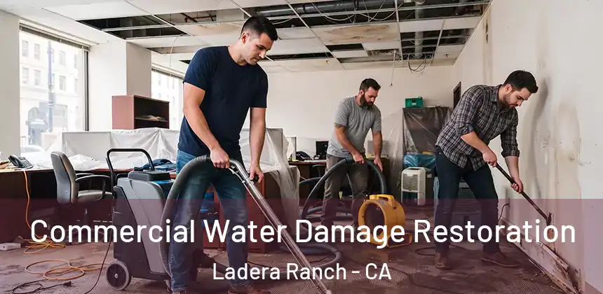  Commercial Water Damage Restoration Ladera Ranch - CA